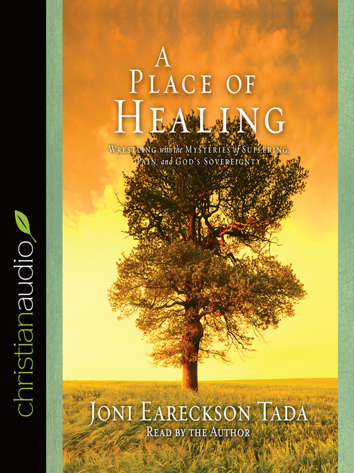 Title details for Place of Healing by Joni Eareckson Tada - Wait list